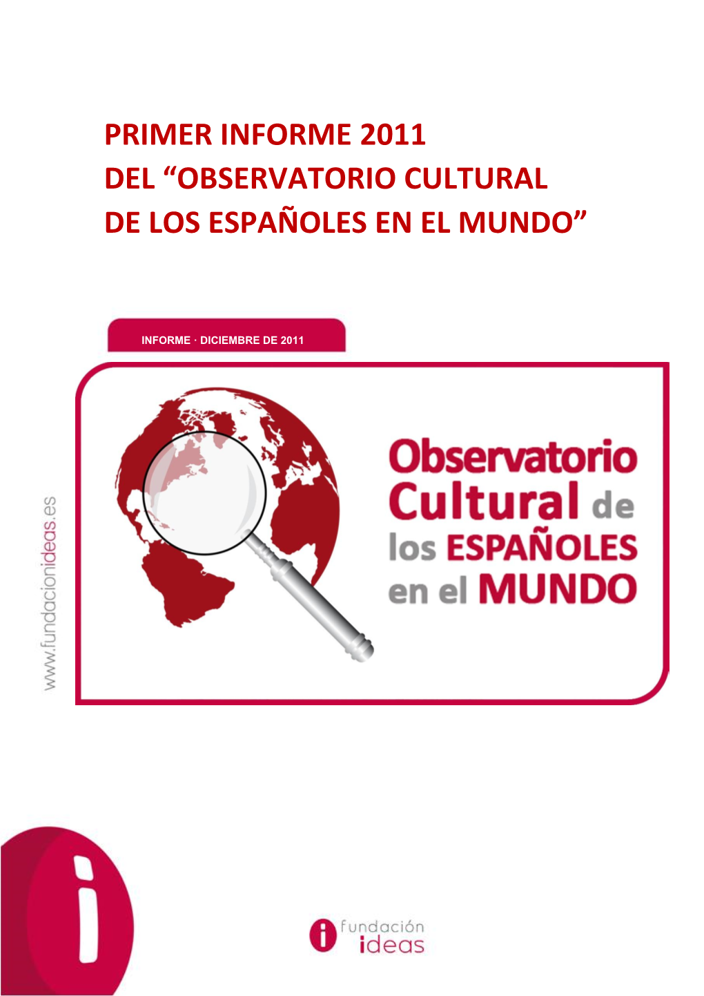 Observatorio Cultural De Los Españoles En El Mundo”
