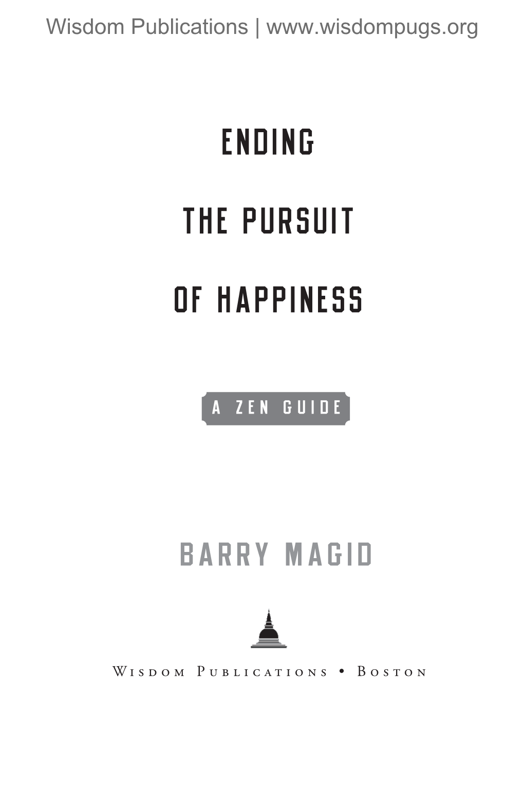 Ending the Pursuit of Happiness