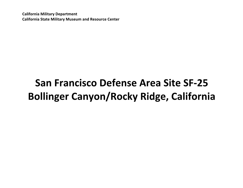 San Francisco Defense Area Site SF-25 Bollinger Canyon/Rocky Ridge, California California Military Department California State Military Museum and Resource Center