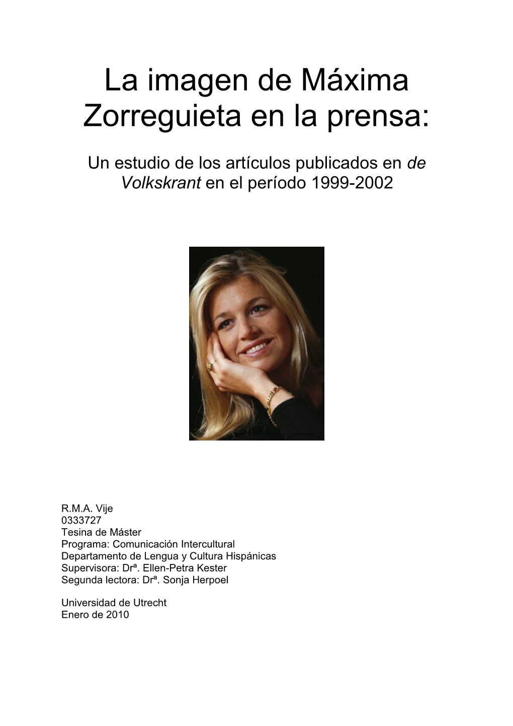 La Imagen De Máxima Zorreguieta En La Prensa