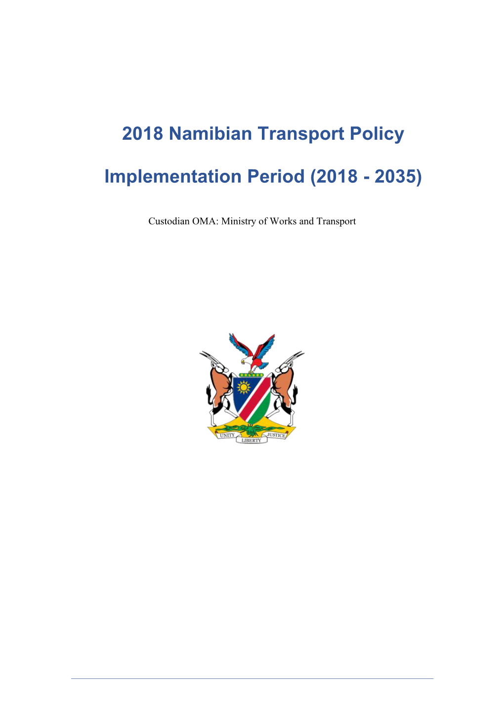 Namibian Transport Policy Implementation Period