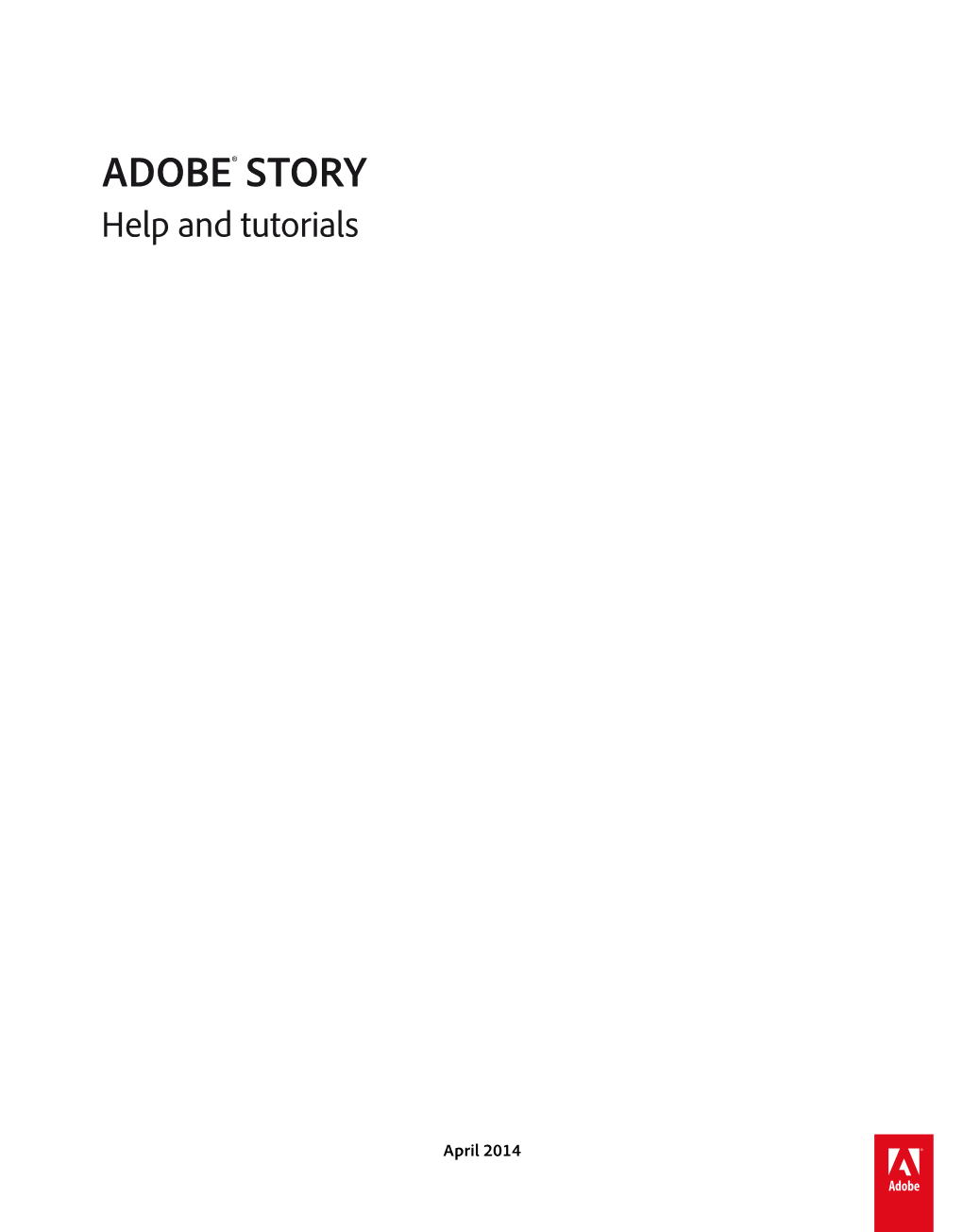 ADOBE® STORY Help and Tutorials