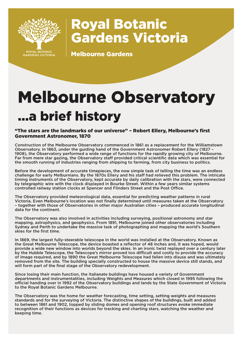 Melbourne Observatory ...A Brief History “The Stars Are the Landmarks of Our Universe” – Robert Ellery, Melbourne’S First Government Astronomer, 1870