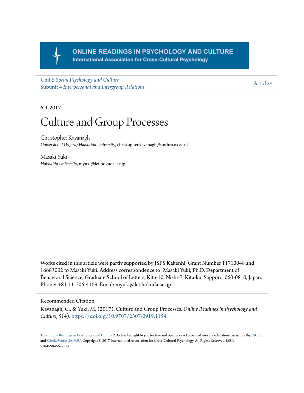 Culture and Group Processes Christopher Kavanagh University of Oxford/Hokkaido University, Christopher.Kavanagh@Anthro.Ox.Ac.Uk