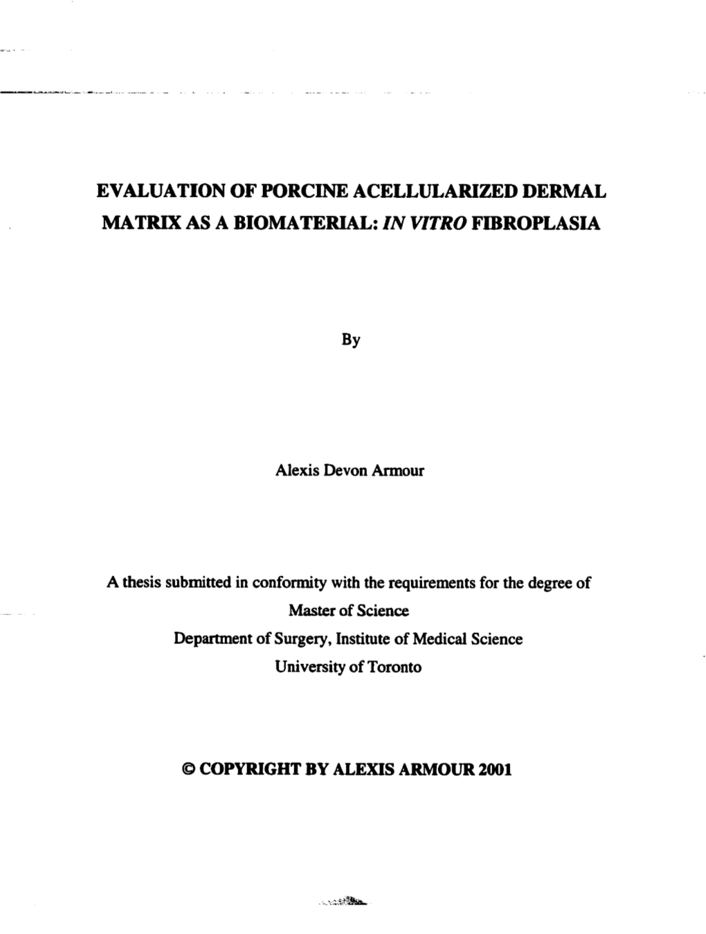 Evaluation of Porcine Acellularized Dermal Matrix As a Biomaterial: in Vitro Fibroplasia