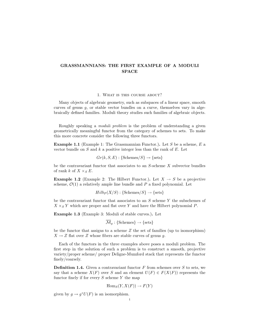 Grassmannians: the First Example of a Moduli Space 1