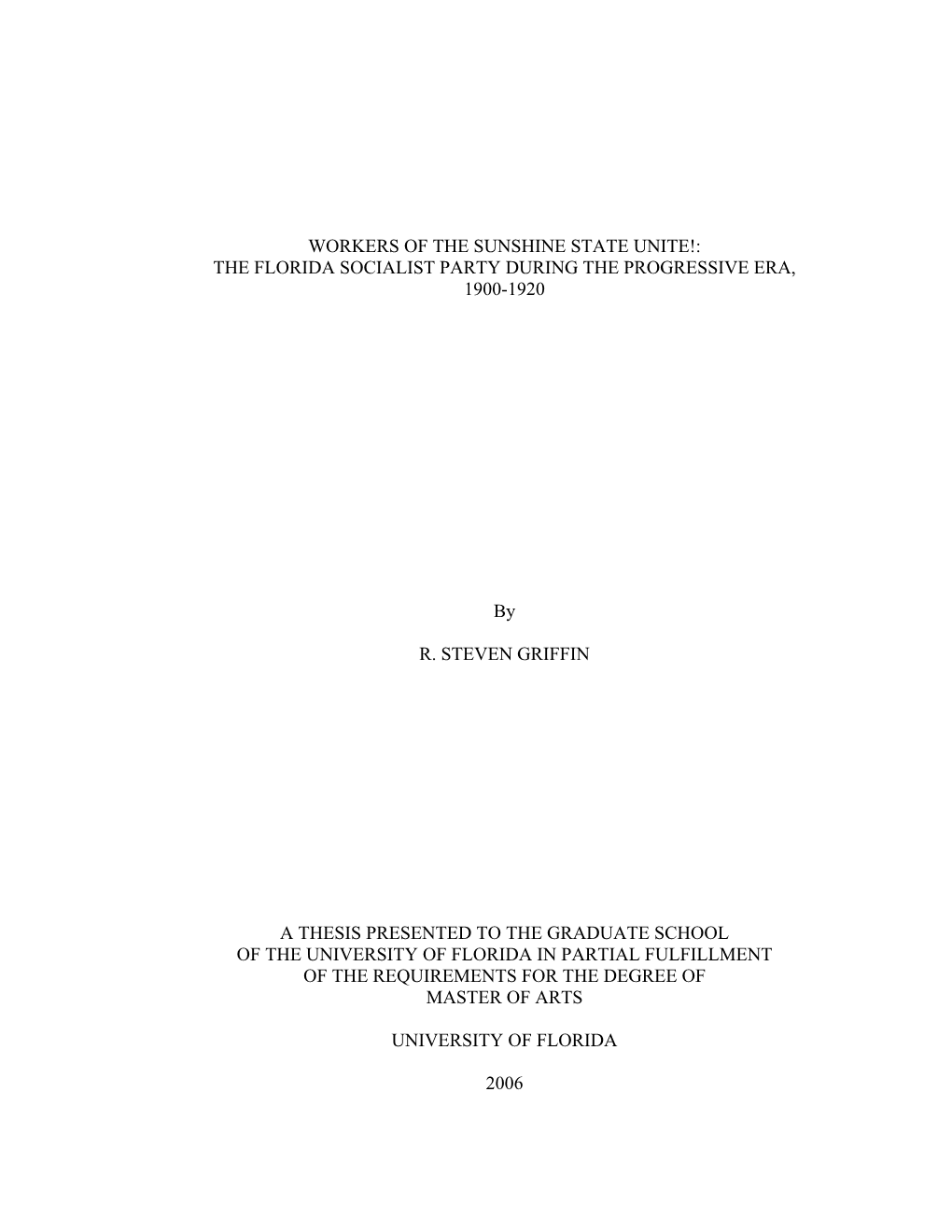 Workers of the Sunshine State Unite!: the Florida Socialist Party During the Progressive Era, 1900-1920