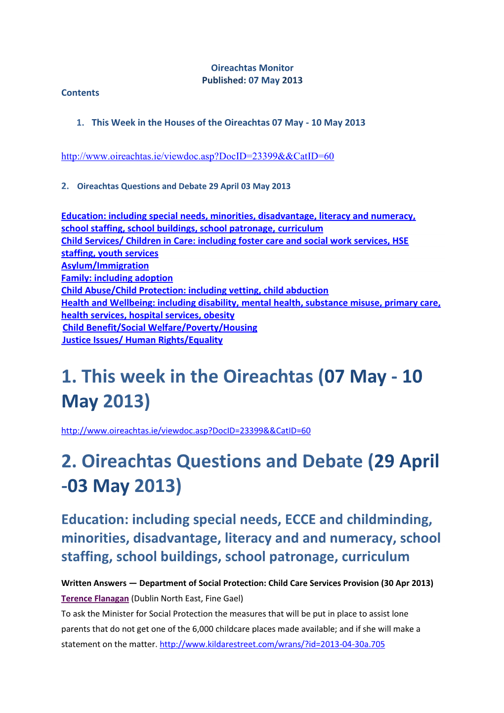 1. This Week in the Oireachtas (07 May - 10 May 2013) 2