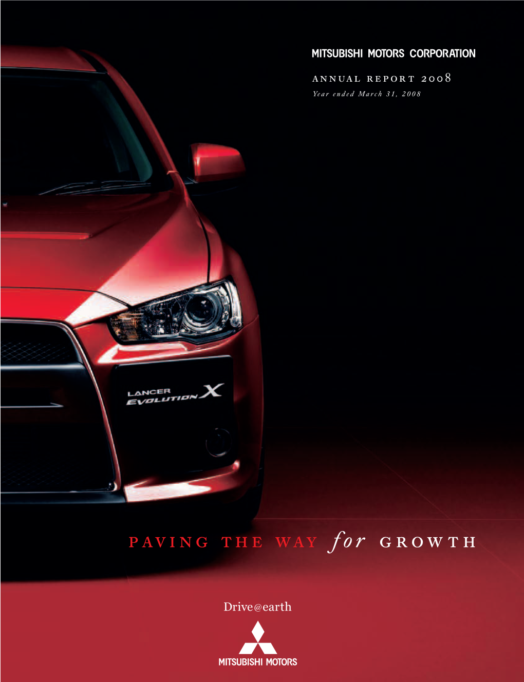 Paving the Way for Growth Mitsubishi Motors Corporate Philosophy