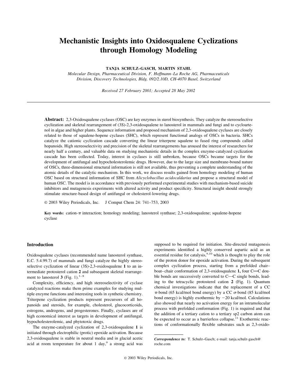 Mechanistic Insights Into Oxidosqualene Cyclizations Through Homology Modeling