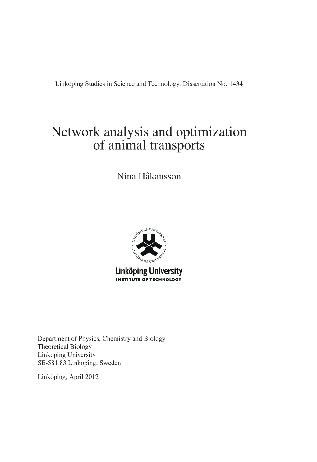 Network Analysis and Optimization of Animal Transports