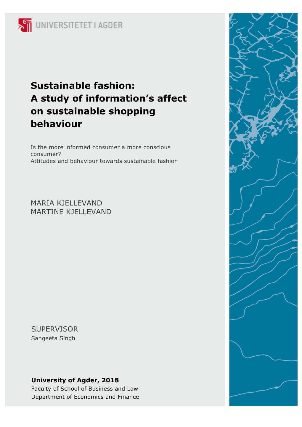 Sustainable Fashion: a Study of Information's Affect on Sustainable Shopping Behaviour