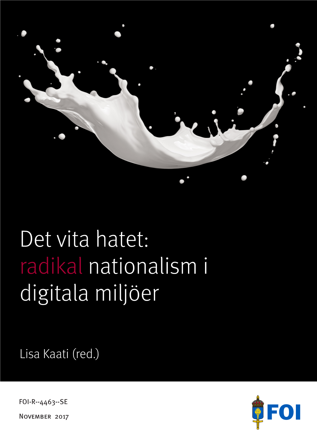 Det Vita Hatet: Radikal Nationalism I Digitala Miljöer