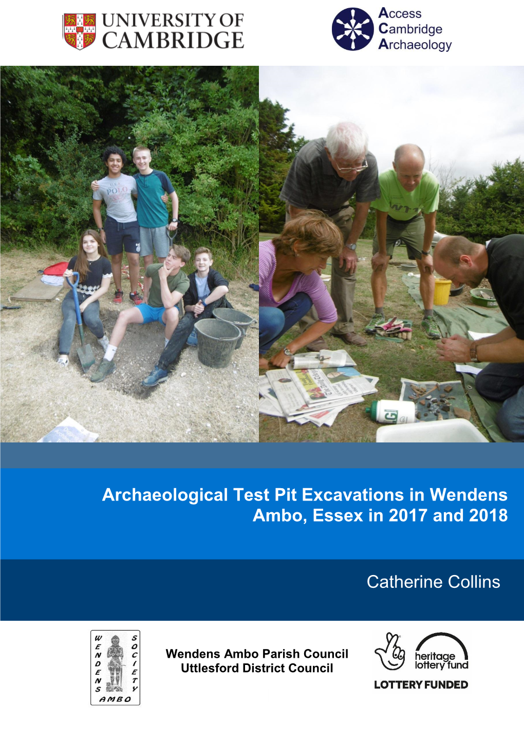 Catherine Collins Archaeological Test Pit Excavations in Wendens Ambo