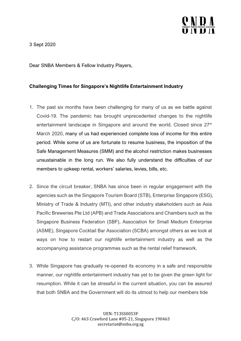 3 Sept 2020 Dear SNBA Members & Fellow Industry Players, Challenging Times for Singapore's Nightlife Entertainment Industr