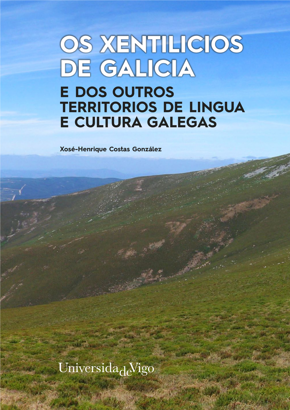 Os Xentilicios De Galicia E Dos Outros Territorios De Lingua E Cultura Galegas