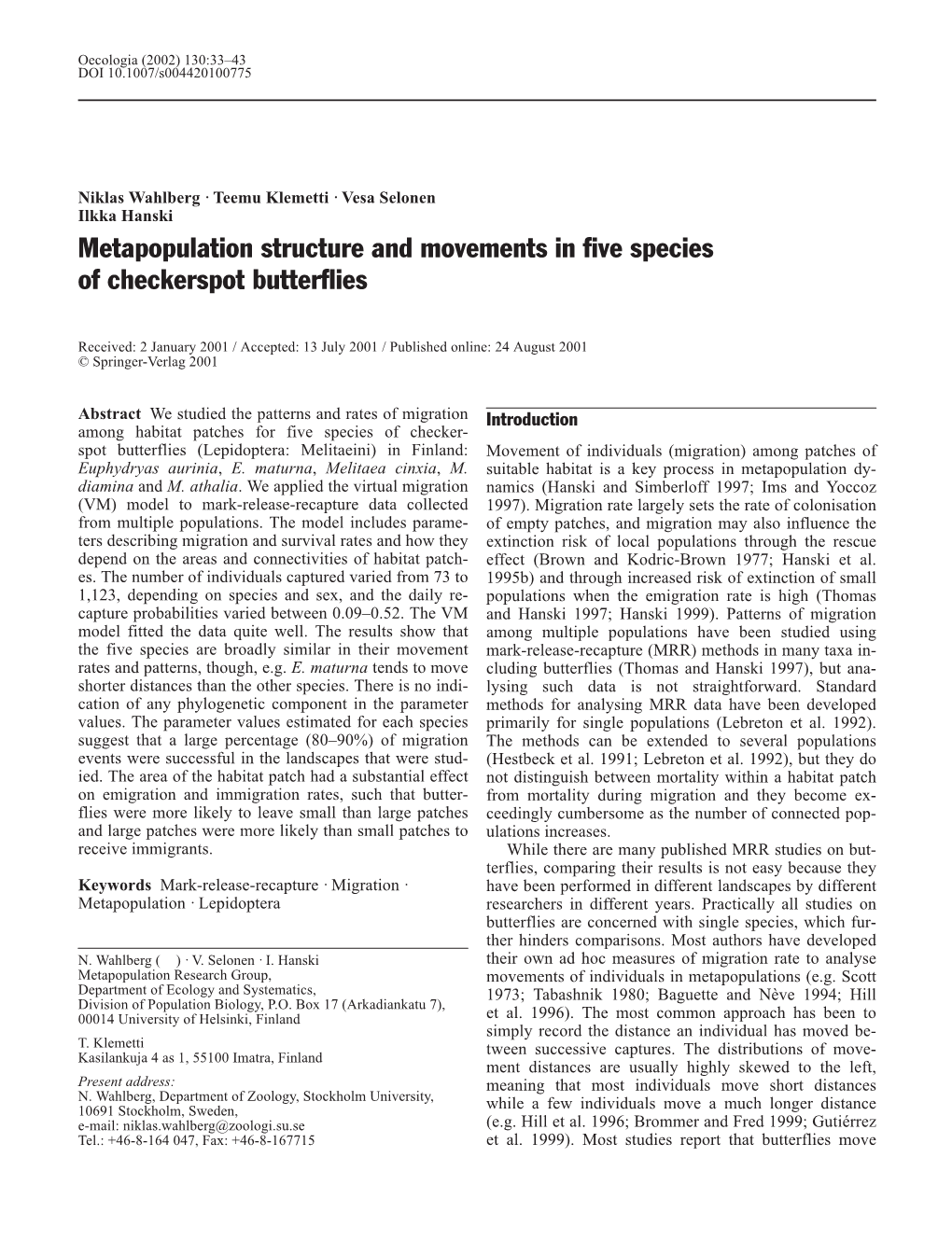 Metapopulation Structure and Movements in Five Species of Checkerspot Butterflies