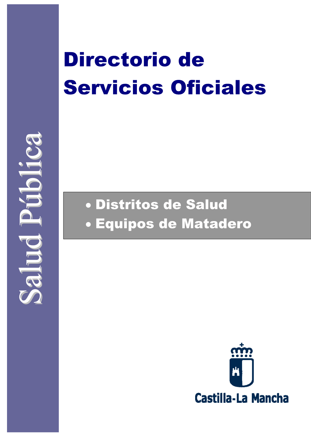 Directorio De Servicios Oficiales De Salud Pública
