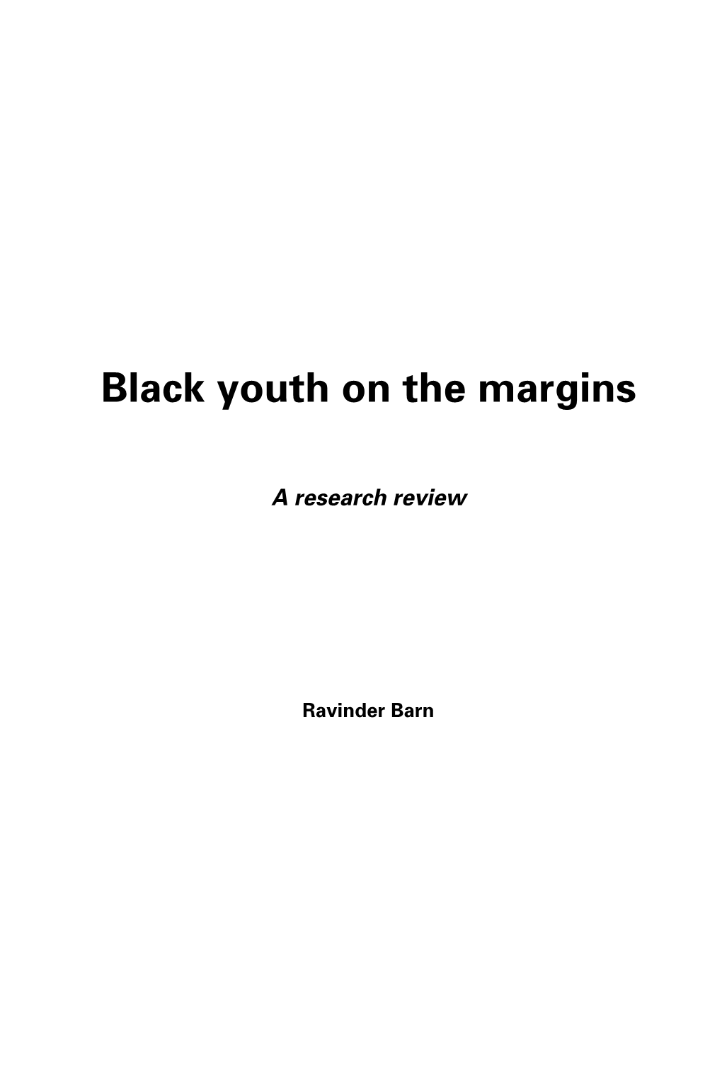 Black Youth on the Margins: a Research Review