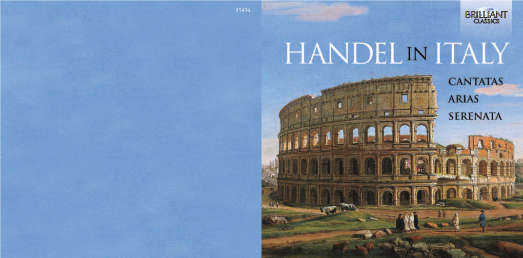95496 Just a Few Years Before He Settled in London in 1712, Handel Exploited the Musical Benefits of Italy