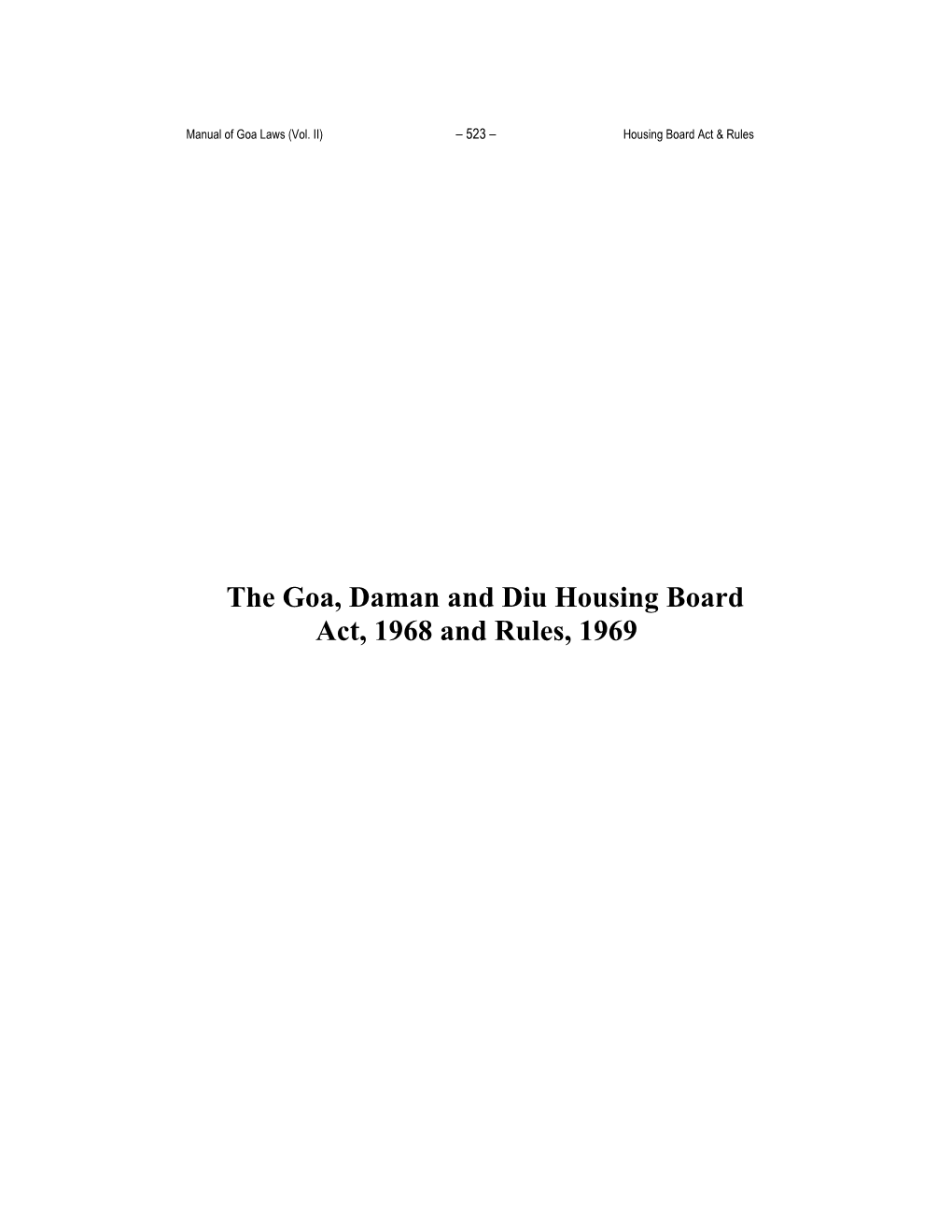 The Goa, Daman and Diu Housing Board Act, 1968 and Rules, 1969 Manual of Goa Laws (Vol