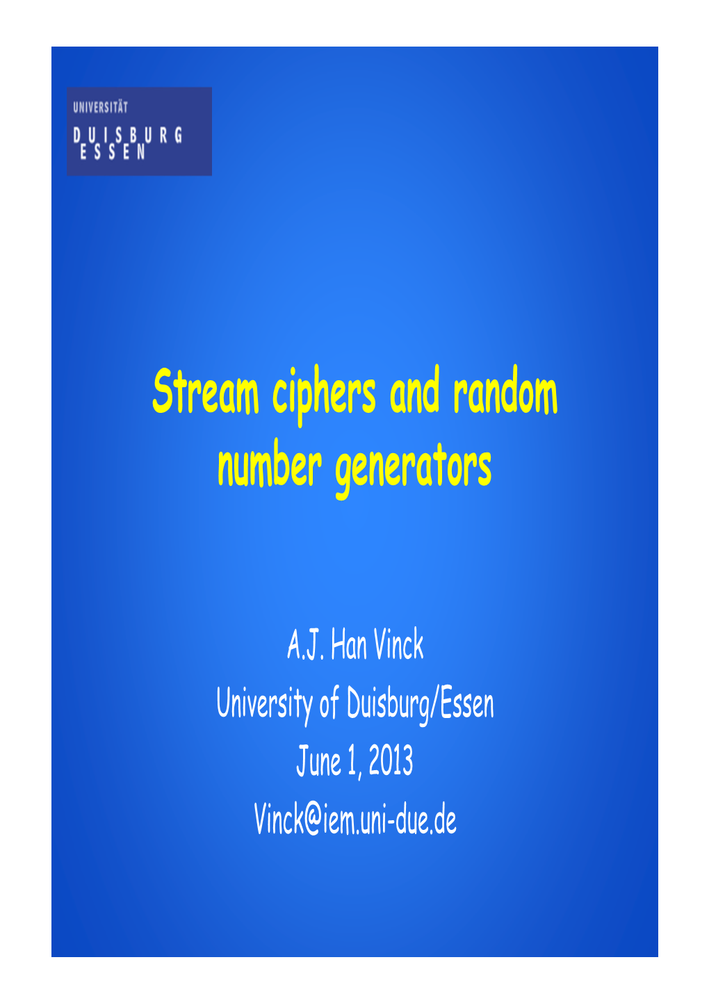 Stream Ciphers and Random Number Generators