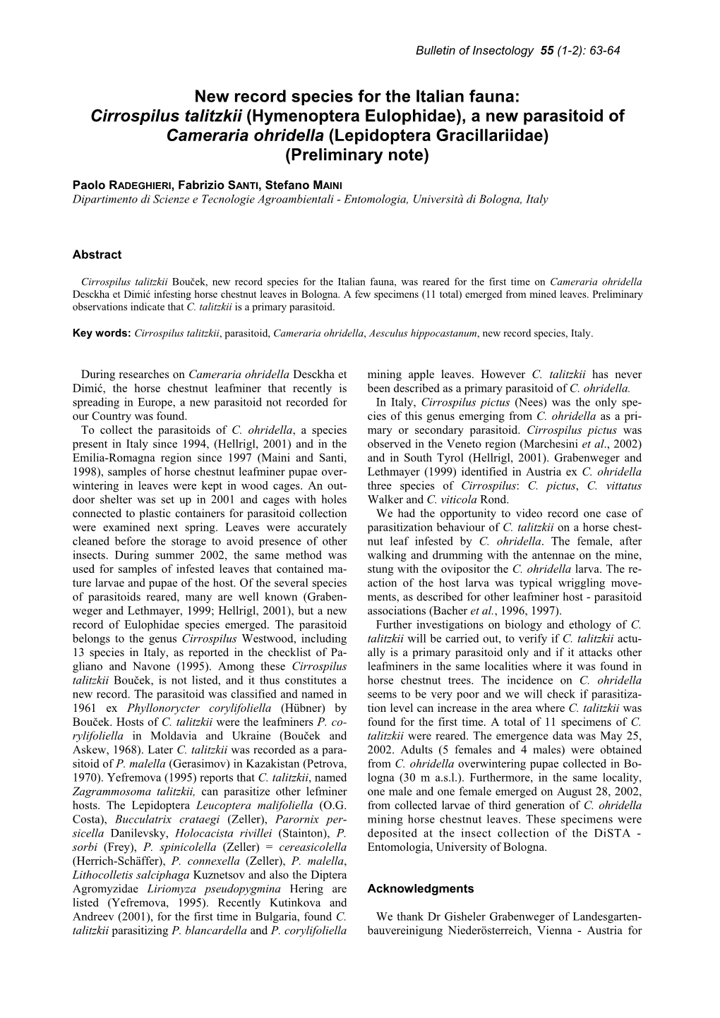 Cirrospilus Talitzkii (Hymenoptera Eulophidae), a New Parasitoid of Cameraria Ohridella (Lepidoptera Gracillariidae) (Preliminary Note)