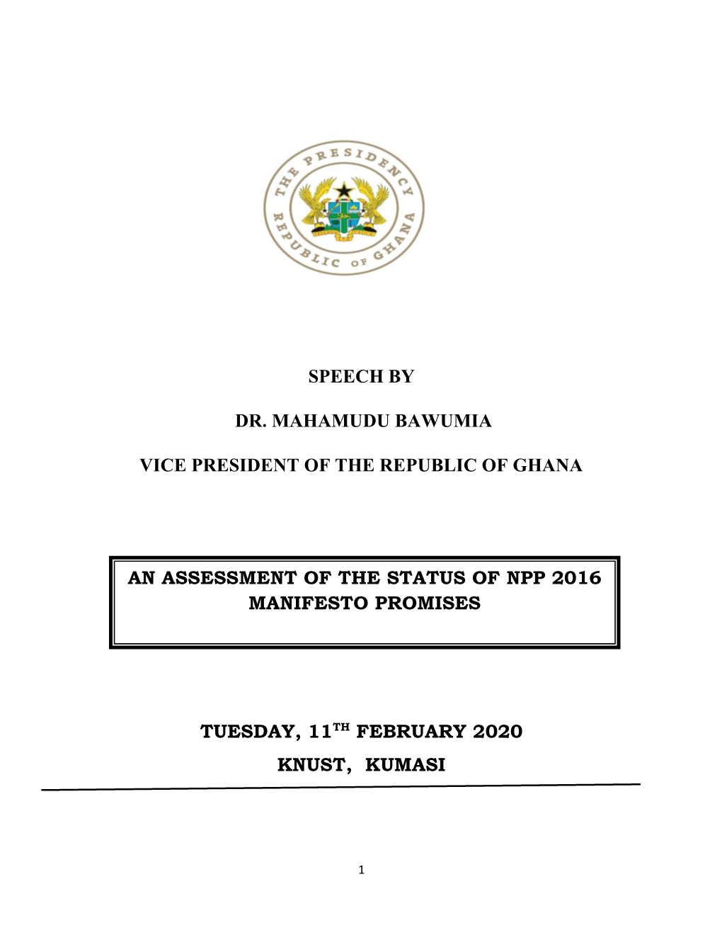 Speech by Dr. Mahamudu Bawumia Vice President of the Republic of Ghana Tuesday, 11Th February 2020 Knust, Kumasi an Assessment