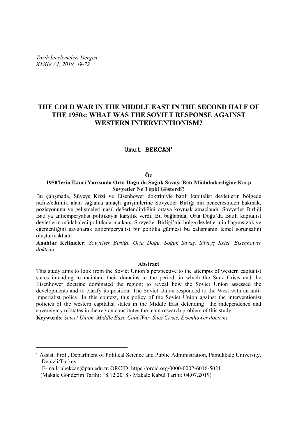 THE COLD WAR in the MIDDLE EAST in the SECOND HALF of the 1950S: WHAT WAS the SOVIET RESPONSE AGAINST WESTERN INTERVENTIONISM?