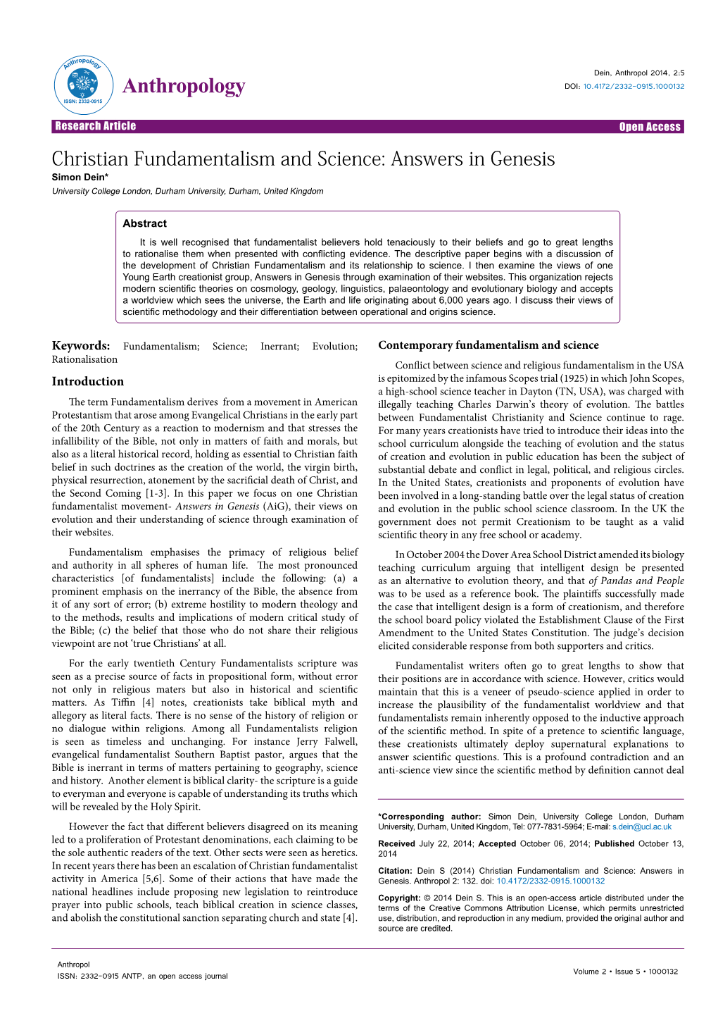 Christian Fundamentalism and Science: Answers in Genesis Simon Dein* University College London, Durham University, Durham, United Kingdom