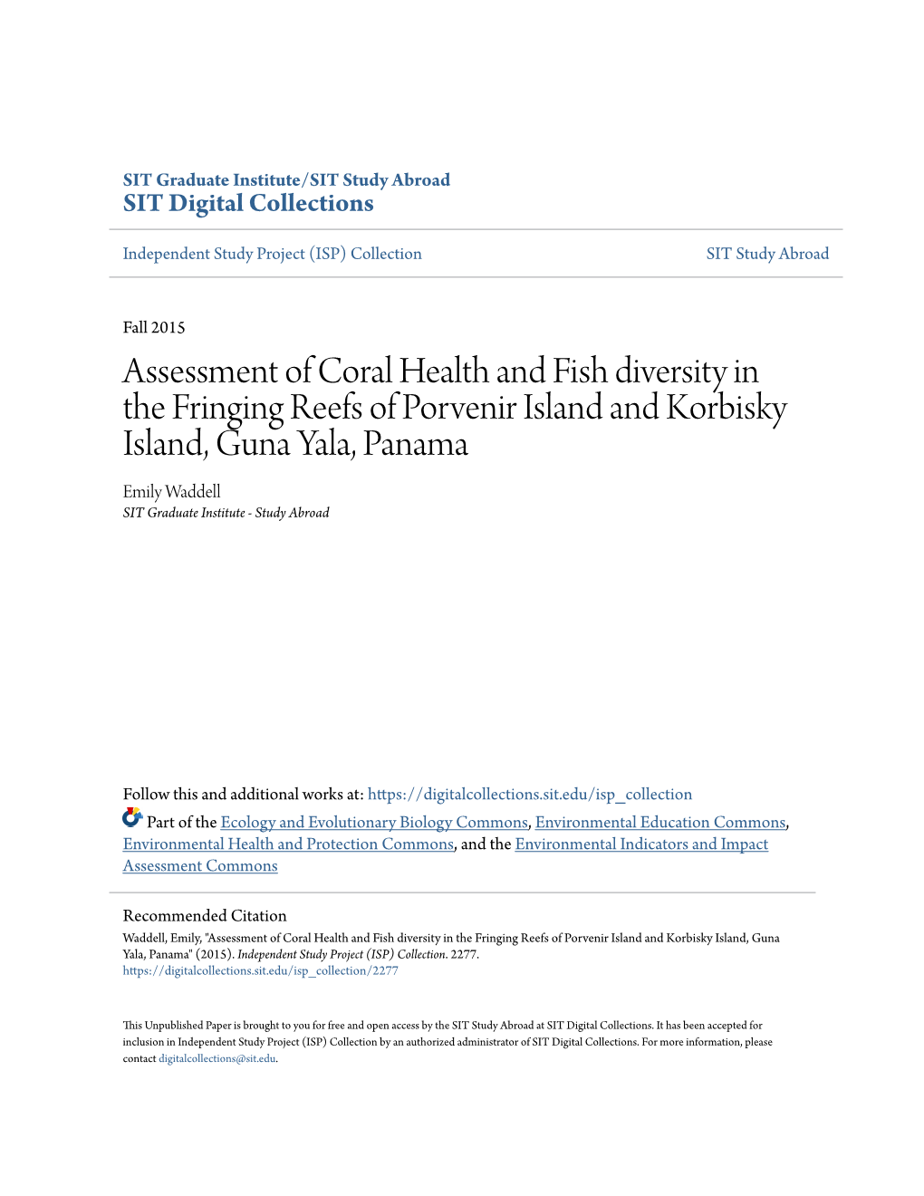 Assessment of Coral Health and Fish Diversity in the Fringing Reefs Of
