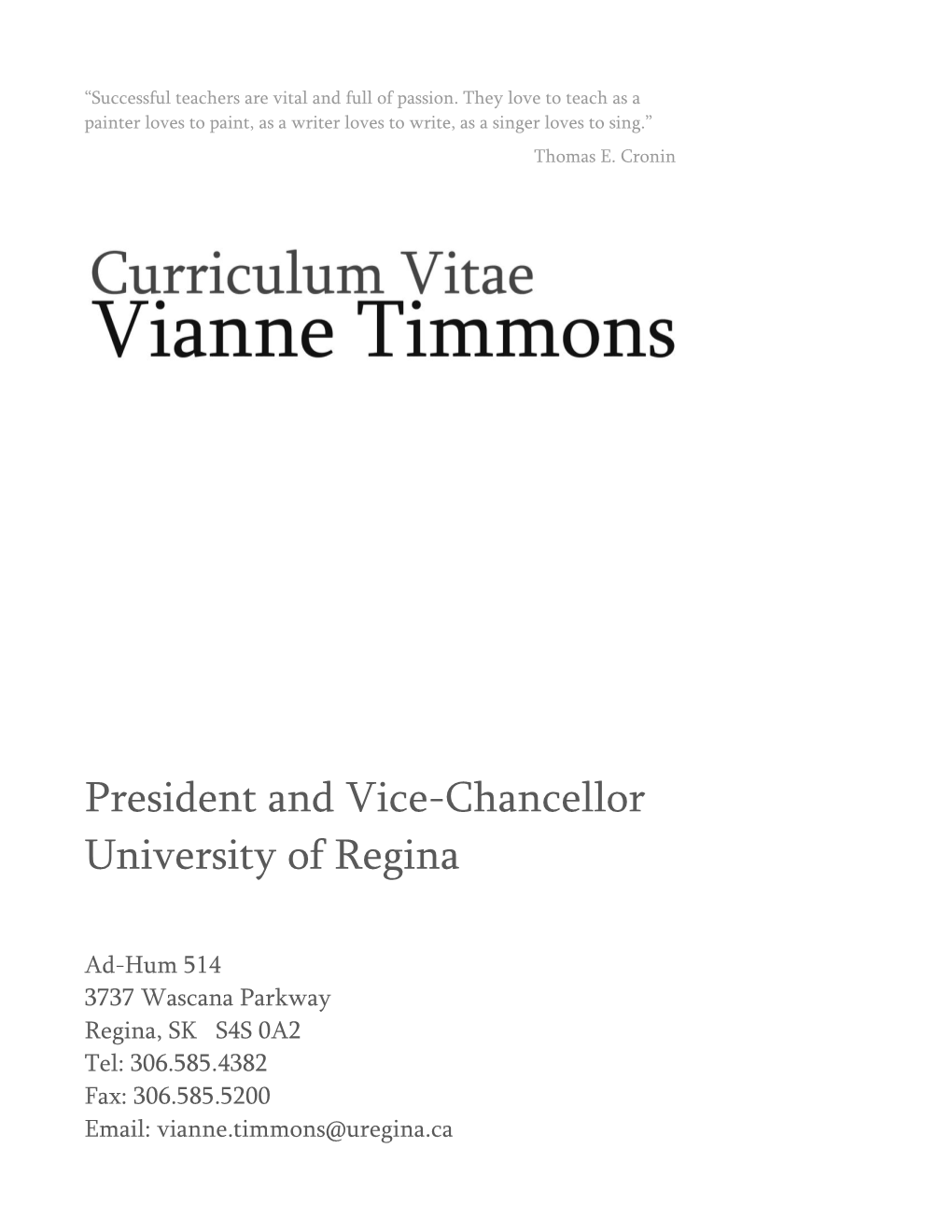 President and Vice-Chancellor University of Regina