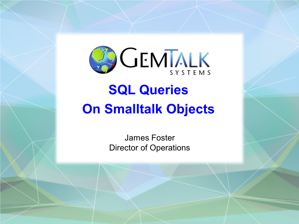 SQL Queries on Smalltalk Objects