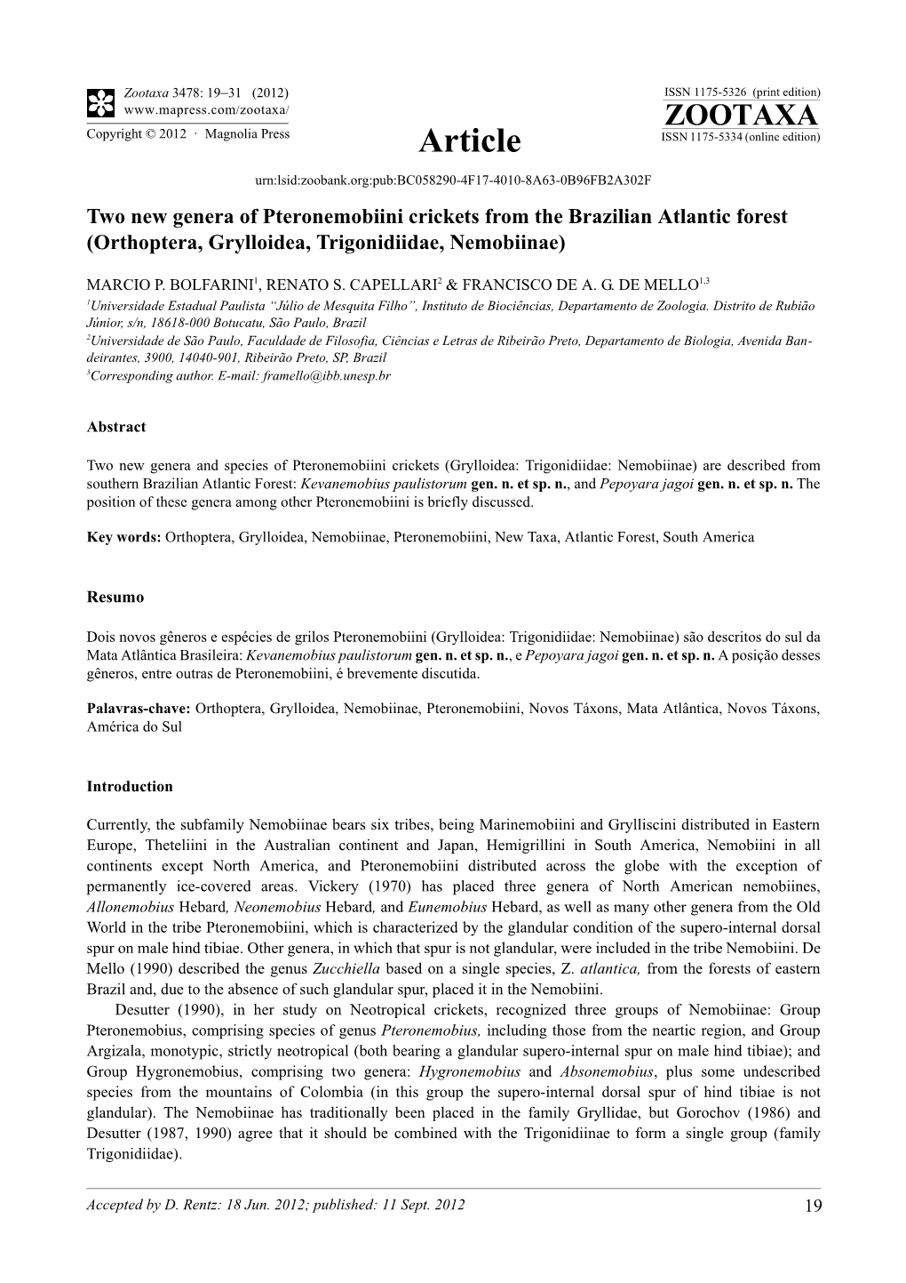 Two New Genera of Pteronemobiini Crickets from the Brazilian Atlantic Forest (Orthoptera, Grylloidea, Trigonidiidae, Nemobiinae)