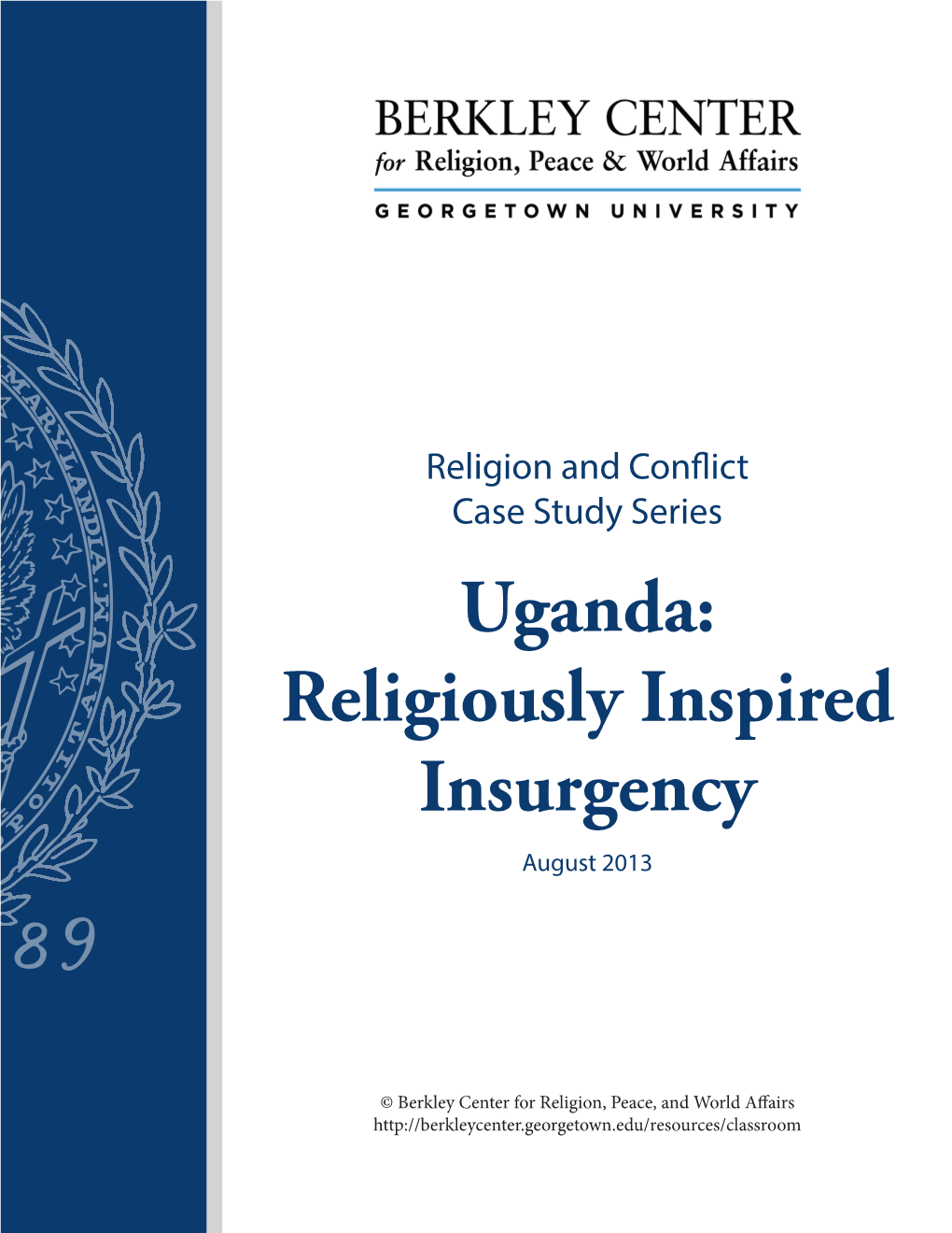 Uganda: Religiously Inspired Insurgency August 2013