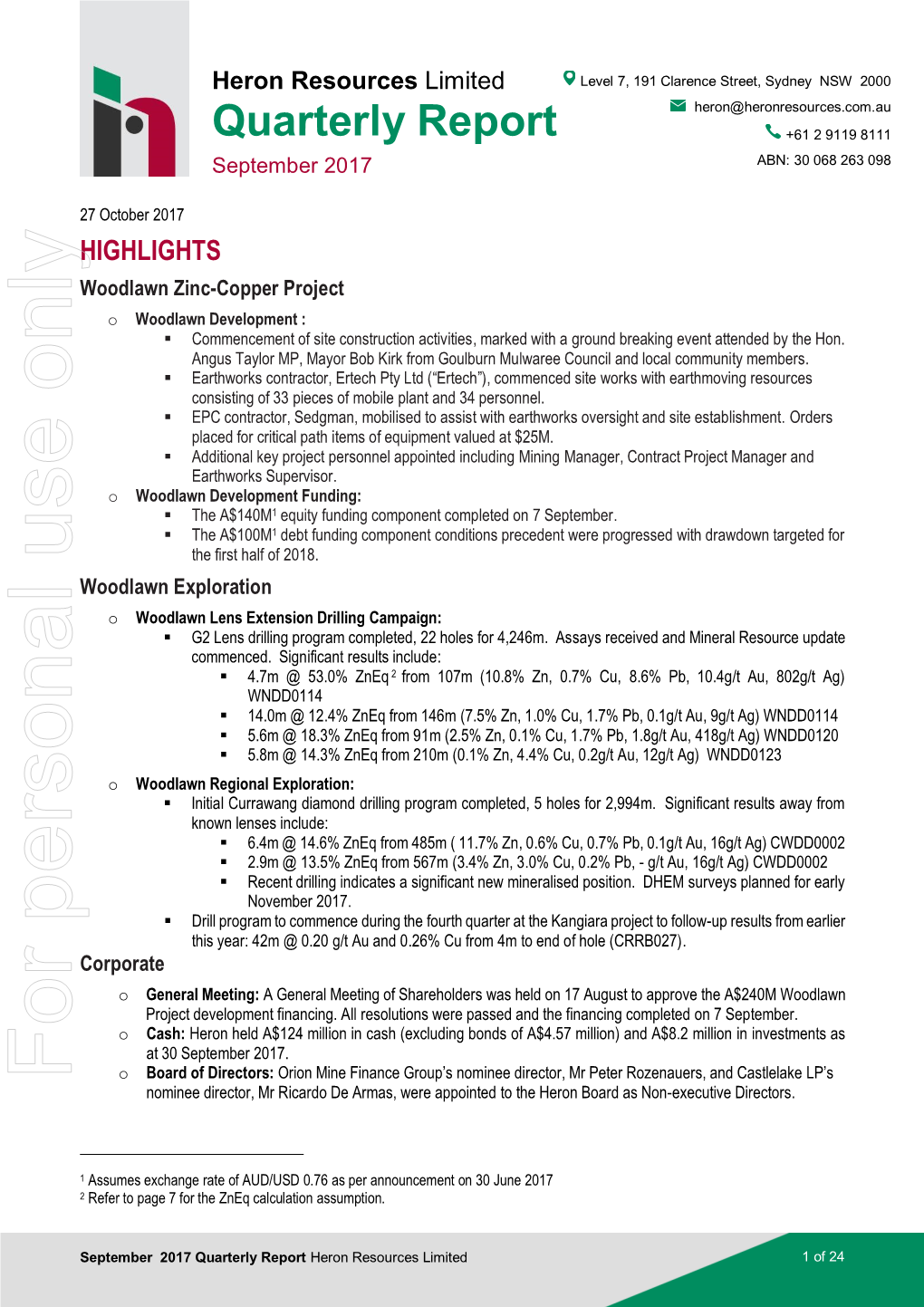 Heron Resources Limited Level 7, 191 Clarence Street, Sydney NSW 2000 Heron@Heronresources.Com.Au Quarterly Report +61 2 9119 8111 September 2017 ABN: 30 068 263 098