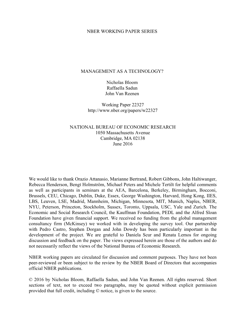 NBER WORKING PAPER SERIES MANAGEMENT AS a TECHNOLOGY? Nicholas Bloom