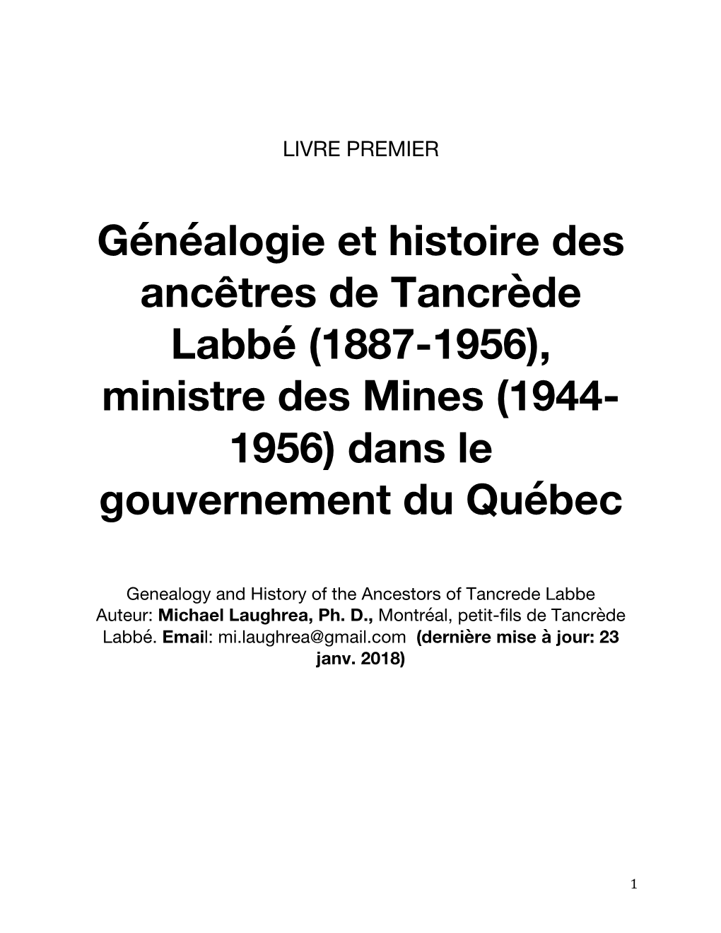 Généalogie Et Histoire Des Ancêtres De Tancrède Labbé (1887-1956), Ministre Des Mines (1944- 1956) Dans Le Gouvernement Du Québec