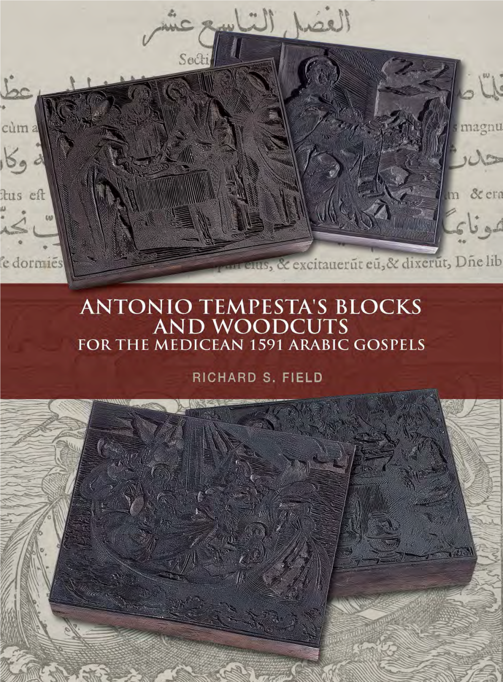 Antonio Tempesta's Blocks and Woodcuts for the Medicean 1591 Arabic Gospels