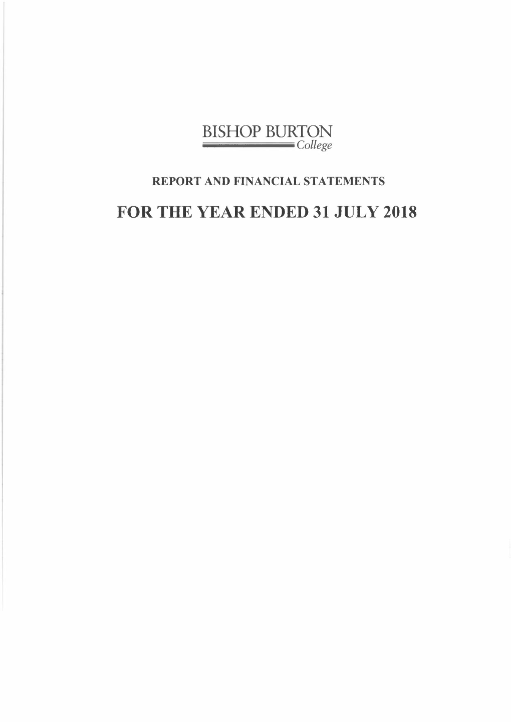 Bishop Burton for the Year Ended 31 July 2018