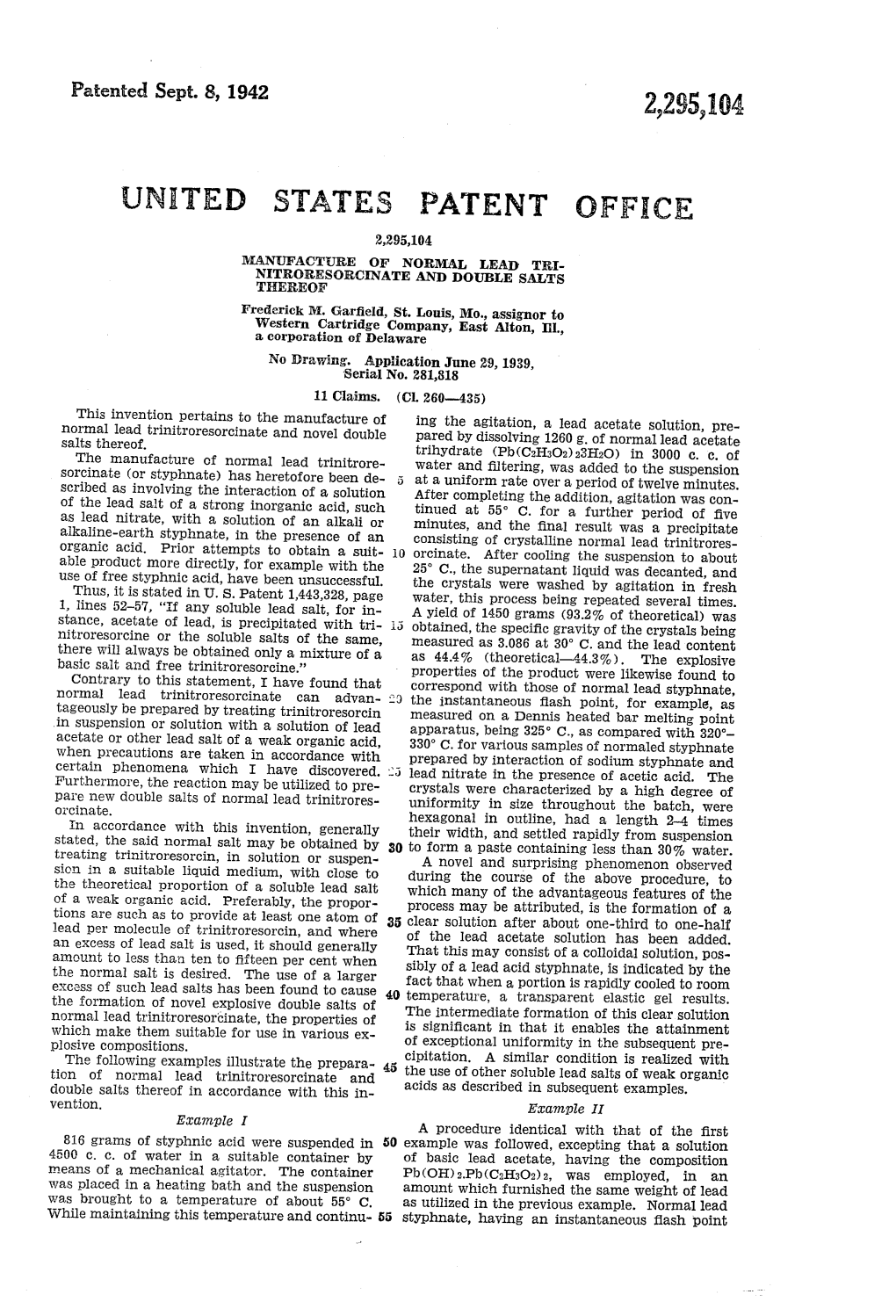 UNITED STATES PATENT OFFICE 2,295,104 MANUEFACTURE of NORMAL LEAD TR NITRORESORCNATE and DOUBLE SALTS THEREOF Frederick M