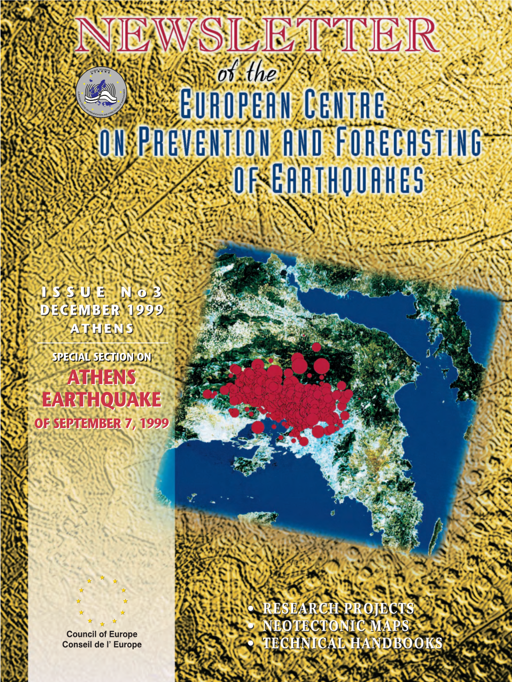 NEWSLETTER MAJOR HAZARDS This Open Partial Agreement Has to Date 23 Member States: Albania, Algeria, Armenia, Azerbaijan, Belgium, Bulgaria, France, Georgia