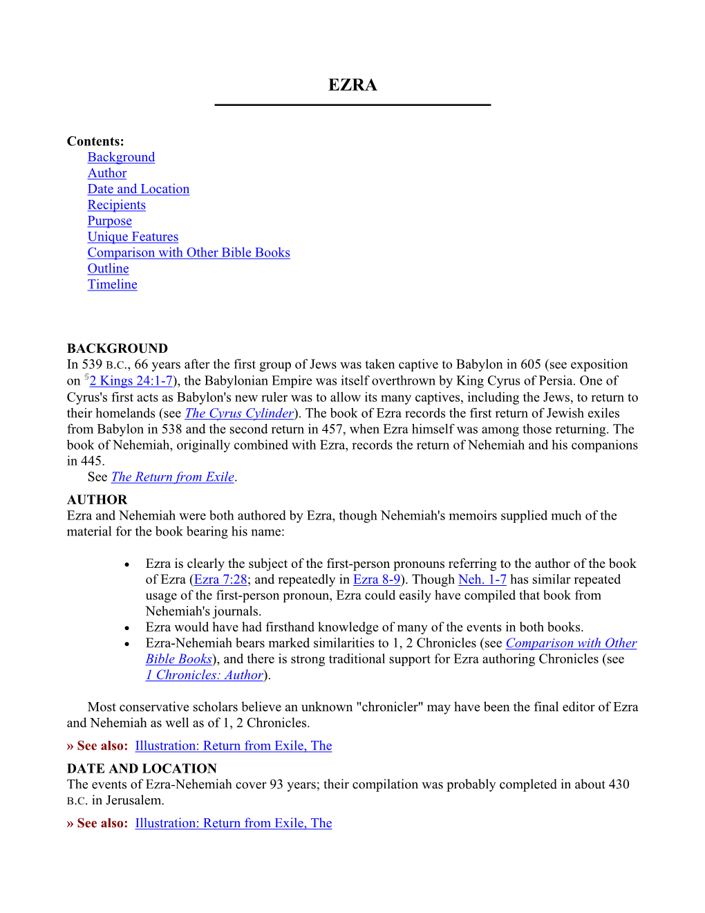 Contents: Background Author Date and Location Recipients Purpose Unique Features Comparison with Other Bible Books Outline Timeline