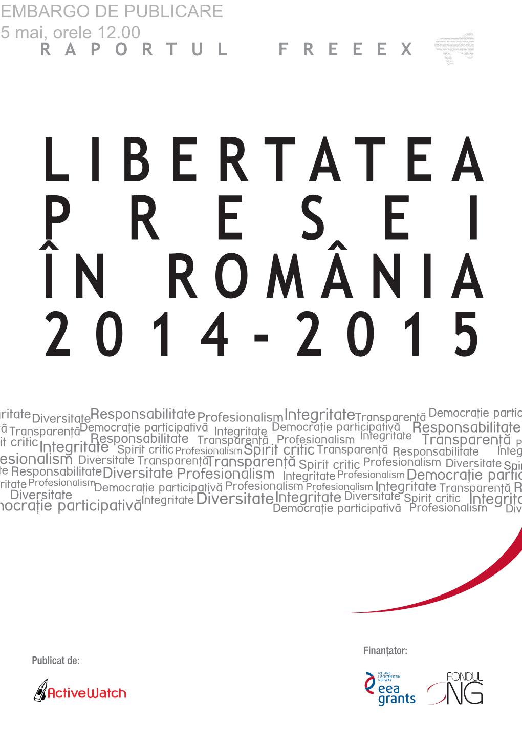 Cod Civil Libertatea Presei În România 2014-2015 Programu F Raportul Freeex