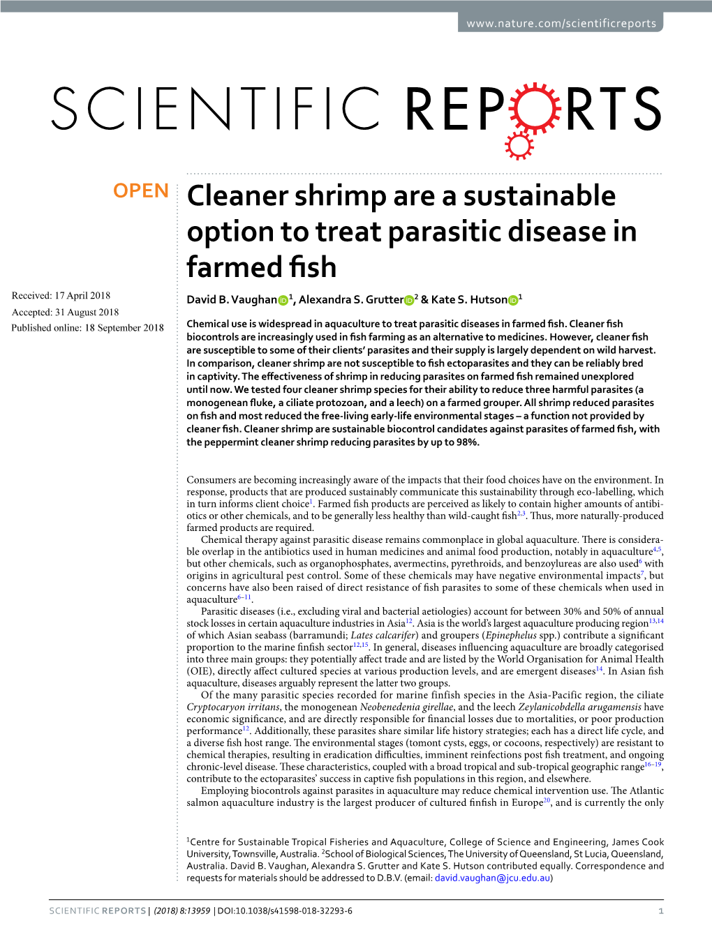 Cleaner Shrimp Are a Sustainable Option to Treat Parasitic Disease in Farmed Fsh Received: 17 April 2018 David B