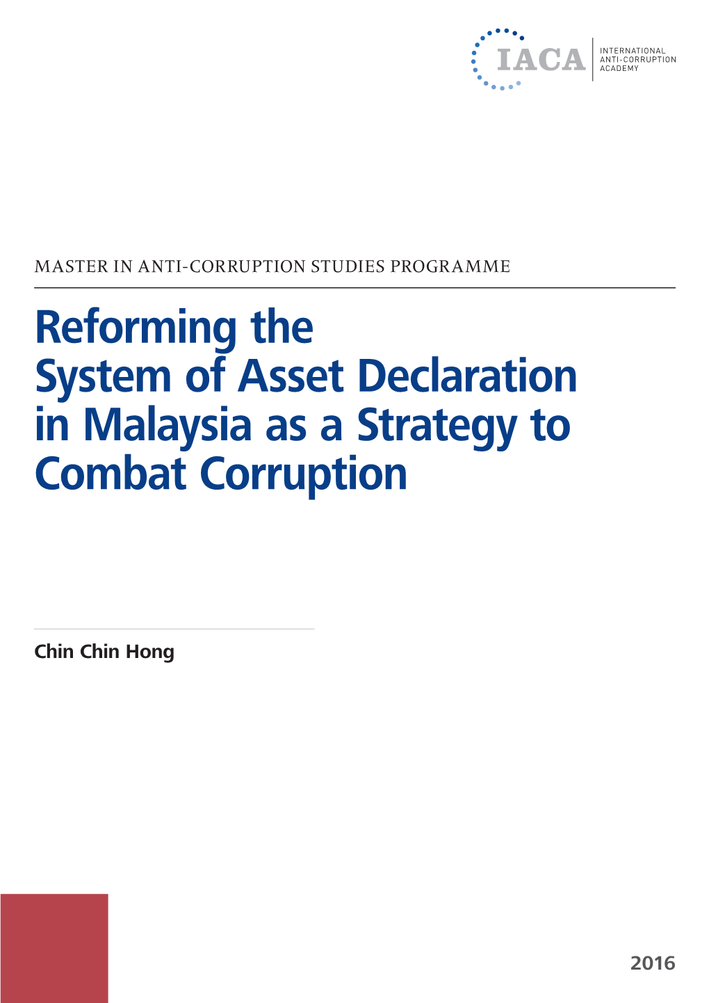 Reforming the System of Asset Declaration in Malaysia As a Strategy to Combat Corruption