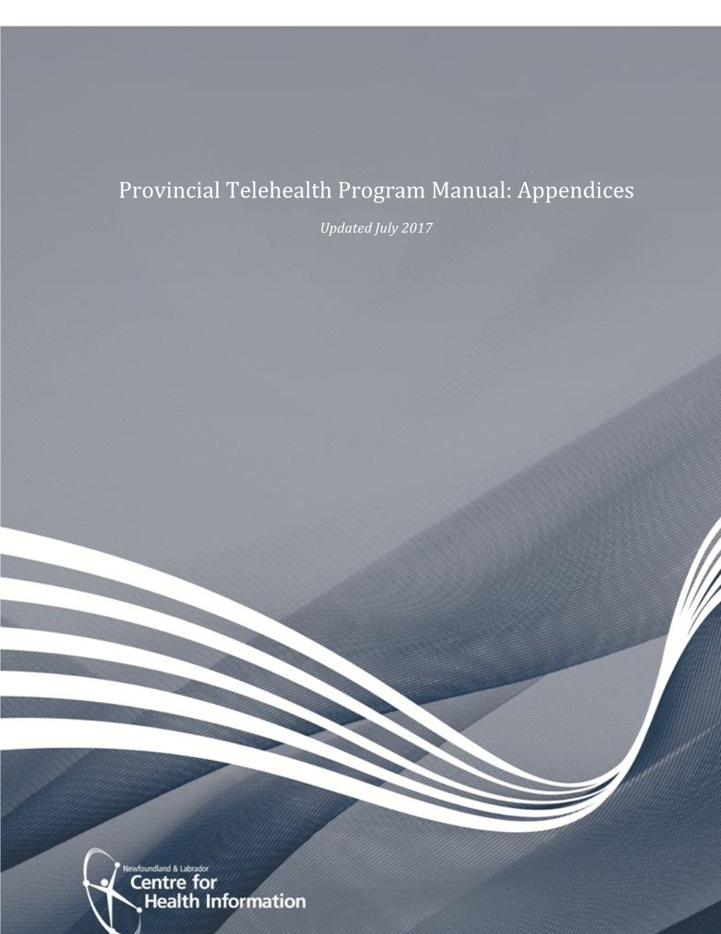 Provincial Telehealth Program Manual: Appendices