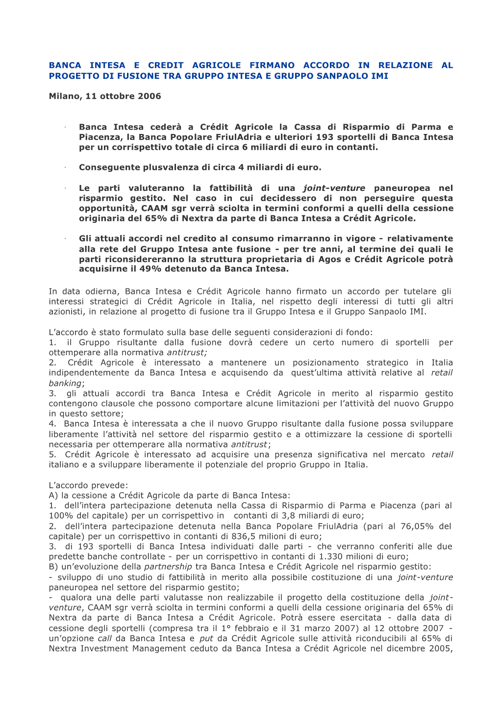 Banca Intesa E Credit Agricole Firmano Accordo in Relazione Al Progetto Di Fusione Tra Gruppo Intesa E Gruppo Sanpaolo Imi