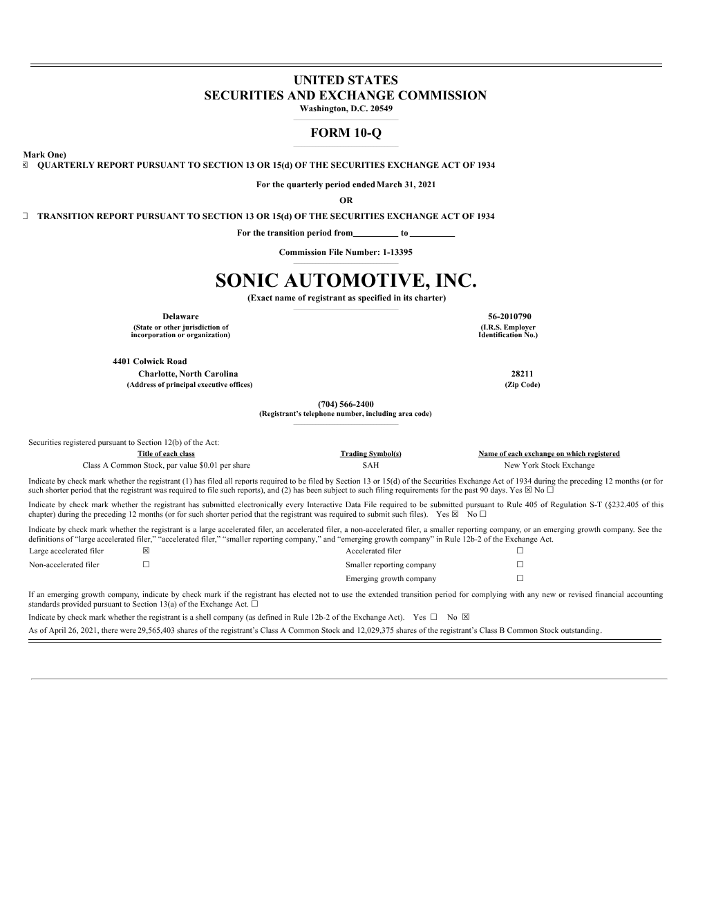 SONIC AUTOMOTIVE, INC. (Exact Name of Registrant As Specified in Its Charter) ______Delaware 56-2010790 (State Or Other Jurisdiction of (I.R.S