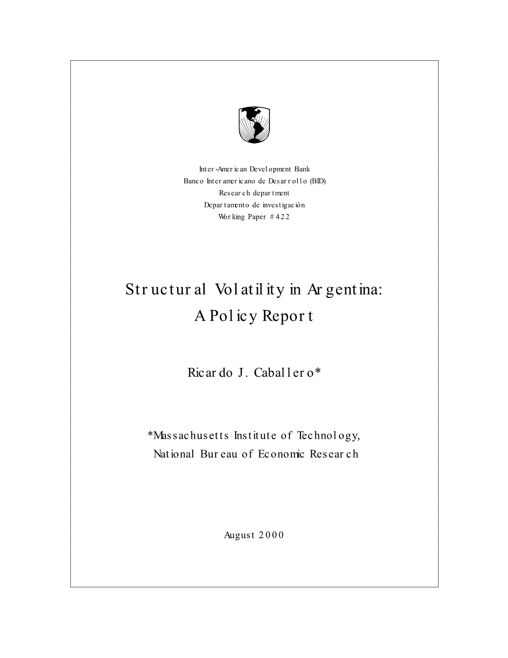 Structural Volatility in Argentina: a Policy Report